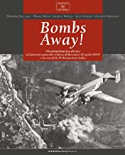 Bombs away! Il bombardamento alleato sul Quartier generale tedesco di Recoaro (20 aprile 1945) e la resa della Wehrmacht in Italia