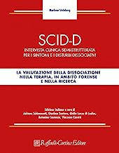 SCID-D. Intervista clinica semi-strutturata per i sintomi e i disturbi dissociativi