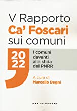 Rapporto Ca' Foscari sui comuni 2022. I comuni davanti alla sfida del PNRR