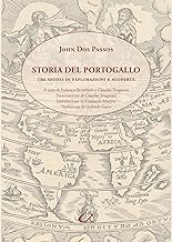 Storia del Portogallo. Tre secoli di esplorazioni e scoperte
