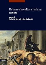 Rubens e la cultura italiana. 1600-1608