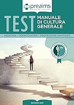Preaims. Manuale di cultura generale. Test medicina, odontoiatria e professioni sanitarie