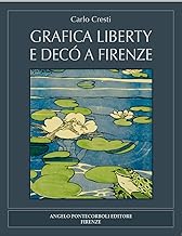 Grafica liberty e decò a Firenze. Nuova ediz.