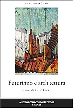 Futurismo e architettura