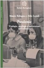 Pandemie. Virologia, patologia e prevenzione dell'influenza (Saggi. Scienze)
