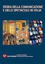 Storia della comunicazione e dello spettacolo in Italia (Vol. 1-2-3)