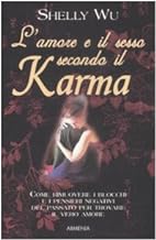 L'amore e il sesso secondo il karma (Lo scrigno special)