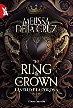 L'anello e la corona. The ring & the crown (Vol. 1)