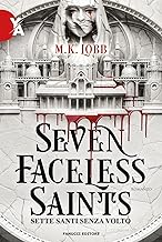 Seven faceless saints. Sette santi senza volto