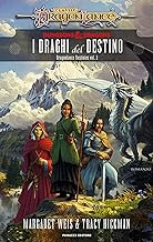 I draghi del destino. DragonLance destinies (Vol. 2)