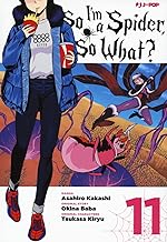 So I'm a spider, so what? (Vol. 11)