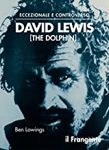The dolphin. La vita di David Lewis