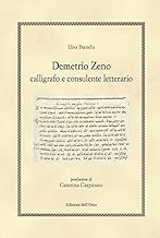 Demetrio Zeno. Calligrafo e consulente letterario