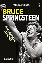 Bruce Springsteen. The last man standing