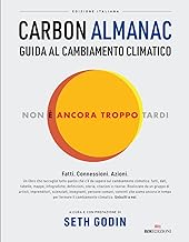 Carbon Almanac. Guida al cambiamento climatico