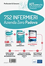 Kit concorso 752 Infermieri Azienda Zero Padova - Contiene Manuale, Test commentati. In omaggio Ebook informatica, software simulazione, legislazione, videolezioni