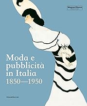 Moda e pubblicità in Italia 1850-1950