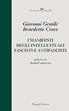 I Manifesti degli intellettuali fascisti e antifascisti