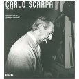 Carlo Scarpa 1906-1978 (Architetti moderni)