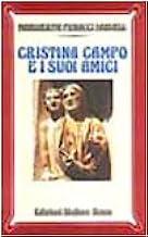 Cristina Campo e i suoi amici (Nuova Universale)