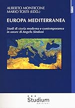 Europa mediterranea. Studi di storia moderna e contemporanea in onore di Angelo Sindoni