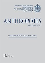 Anthropotes. Discernimento, eredità, tradizione (2022) (Vol. 1-2)