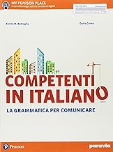 Competenti in italiano. La grammatica per comunicare. Per le Scuole superiori. Con e-book. Con espansione online