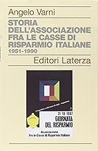 Storia dell'associazione fra le Casse di Risparmio italiane 1951-1990 (Storia delle banche in Italia)