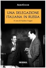 Una delegazione italiana in Russia