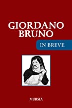 Giordano Bruno IN BREVE