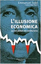 L'illusione economica. La crisi globale del neoliberismo (Le querce)