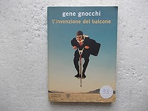 L'invenzione del balcone (Narratori italiani)