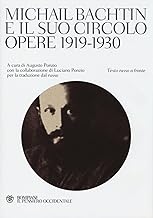 Michail Bachtin e il suo circolo. Opere 1919-1930. Testo russo a fronte