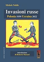 Invasioni russe. Polonia 1939-Ucraina 2022