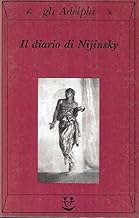 Il diario di Nijinsky (Gli Adelphi)