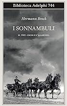 1903: Esch o l'anarchia. I sonnambuli (Vol. 2)