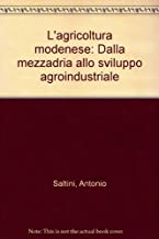 L'agricoltura modenese dalla mezzadria allo sviluppo agroindustriale (Economia - Ricerche)