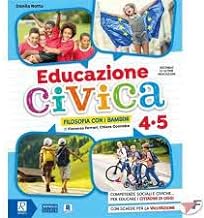 Educazione civica. Per la 4 ͣ e 5 ͣ classe elementare. Con e-book. Con espansione online