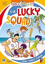 Gioca con Lucky e la Lucky Squad!: Raffaello Ragazzi