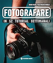 Fotografare in 52 tutorial settimanali