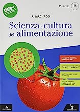 Scienza e cultura dell'alimentazione. Per gli Ist. professionali settore accoglienza turistica. Con e-book. Con espansione online (Vol. 2)