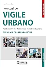 Concorsi per Vigile Urbano. Manuale (I)