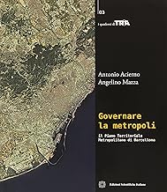 Governare la metropoli. Il piano territoriale metropolitano di Barcellona (I quaderni di TRIA)