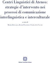 Centri linguistici di ateneo: strategie d'intervento nei processi di comunicazione interlinguistica e interculturale
