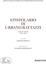 Epistolario di Urbano Rattazzi. 1863-1873 (Vol. 3)