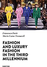 Fashion and luxury fashion in the third millennium