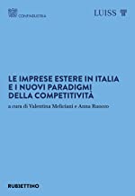 Le imprese estere in Italia e i nuovi paradigmi della competitività