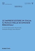 Le imprese estere in Italia: il ruolo nelle economie regionali