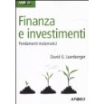 Finanza e investimenti. Fondamenti matematici (Idee & strumenti)