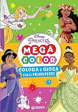 Colora e gioca con le principesse. Mega color. Disney princess. Ediz. illustrata